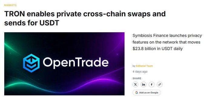 A news article headline reading 'TRON enables private cross-chain swaps and sends for USDT' with the OpenTrade logo, noting Symbiosis Finance launched privacy features on the network handling $23.8 billion in USDT daily.