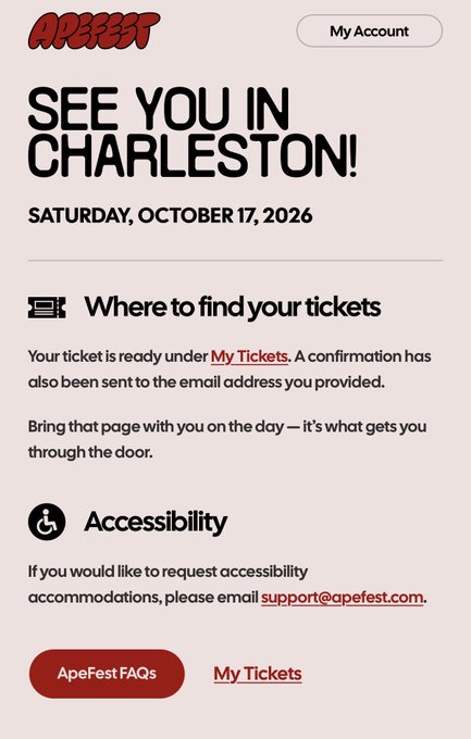 An ApeFest email confirmation reading 'SEE YOU IN CHARLESTON! SATURDAY, OCTOBER 17, 2026' with ticket and accessibility information.