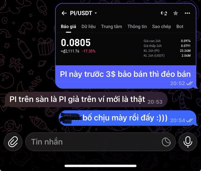 A Telegram chat screenshot showing PI/USDT trading at $0.0805 (down 17.35%), with Vietnamese messages where a user advises "PI này trước 3$ bão bán thì đéo bán" (wouldn't sell before $3) and another replies "PI trên sàn là PI giả trên ví mới là thật" (exchange PI is fake, wallet PI is real), illustrating the post's mockery of stubborn Pi holders clinging to faith despite the token's massive price decline.