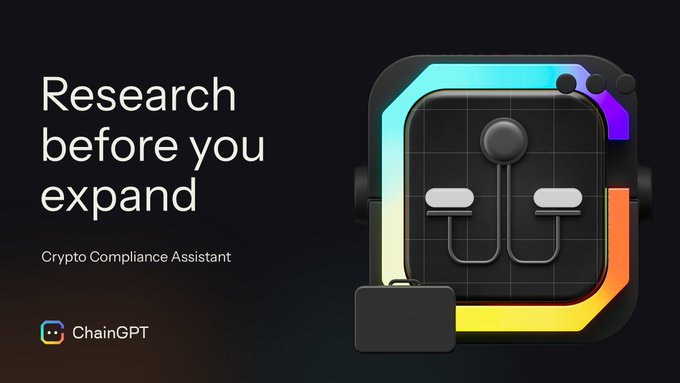 An advertisement for ChainGPT's 'Crypto Compliance Assistant' features the text 'Research before you expand' alongside a neon-outlined 3D icon.