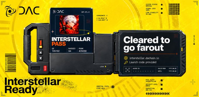 A futuristic, yellow-themed digital graphic displaying an 'INTERSTELLAR PASS' with the text 'Cleared to go far out' and 'interstellar.dachain.io Launch code provided'.