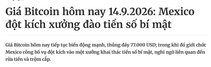 A Vietnamese news headline reading 'Giá Bitcoin hôm nay 14.9.2026: Mexico đột kích xưởng đào tiền số bí mật', with text below mentioning Bitcoin prices reaching $77,000 USD and Mexican authorities raiding a secret crypto mining facility.