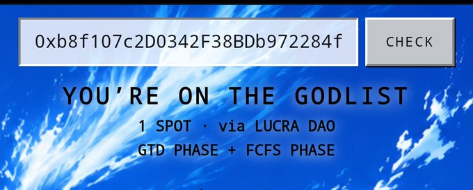 The image displays a confirmation page with the wallet address "0xb8f107c2D0342F38BDb972284f" and text stating "YOU'RE ON THE GODLIST," "1 SPOT • via LUCRA DAO," and "GTD PHASE + FCFS PHASE" against a sky background, indicating a successful allowlist registration for the God Pull NFT mint mentioned in the post.