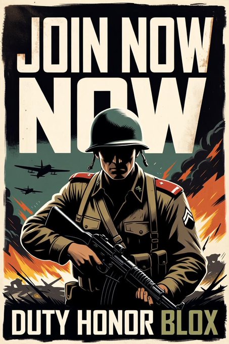 A vintage-style recruitment poster reading "JOIN NOW NOW DUTY HONOR BLOX" featuring a soldier in helmet holding a rifle with warplanes and explosions in the background.