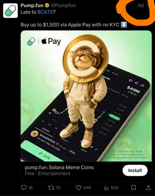 A screenshot of a sponsored X ad from @Pumpfun promoting their "Solana Meme Coins" app, featuring an astronaut cat character and highlighting Apple Pay purchases up to $1,500 with no KYC for the $CATE token, which has reached a $49M market cap. The post notes that Pumpfun is running an actual advertisement on X for $CATE.