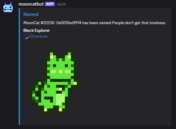 A Discord notification from mooncabot shows MoonCat #22230 has been named 'People don't get that kindness,' with a pixel art green cat displayed.