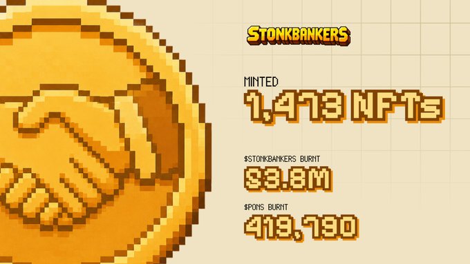 Stats graphic for StonkBankers showing 1,478 NFTs minted, $3.8M in $STONKBANKERS burnt, and 419,790 $PONS burnt, featuring a pixelated golden handshake coin.