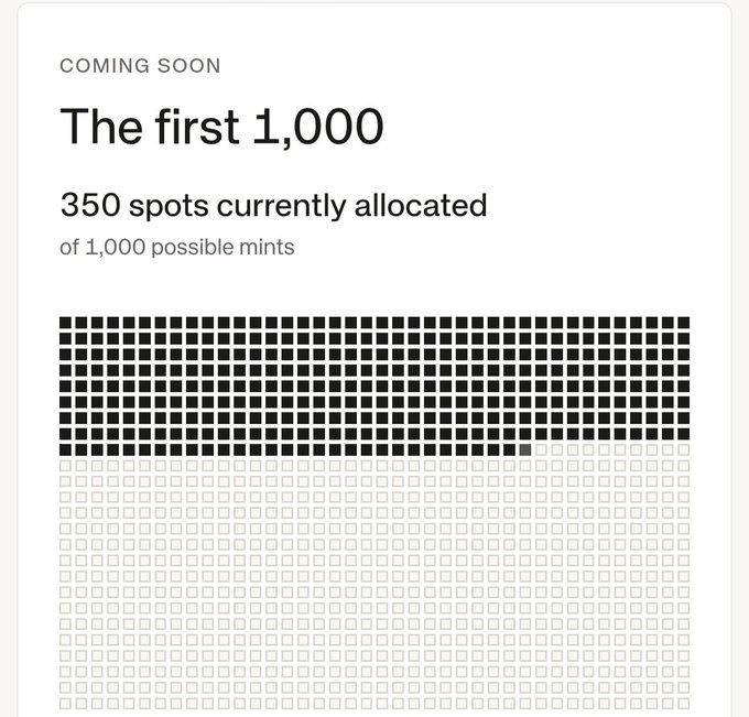 A graphic showing 'COMING SOON' for 'The first 1,000' with '350 spots currently allocated of 1,000 possible mints', illustrated by a grid of black squares representing the allocated mint spots.