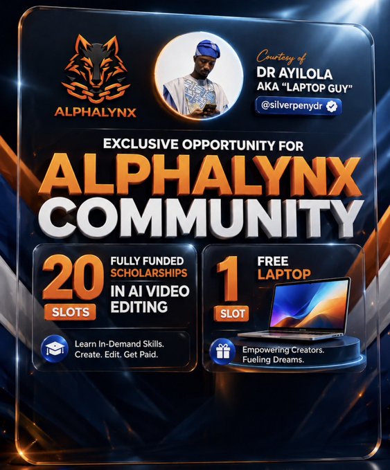 The image is a promotional flyer for AlphaLynx Community, founded by Dr. Ayilola (aka "Laptop Guy" / @silverpenydr), offering an exclusive giveaway of 20 fully funded scholarships in AI Video Editing and 1 free laptop to a lucky member. The design features the AlphaLynx wolf logo and a photo of Dr. Ayilola wearing traditional attire and sunglasses, with bold orange and white text highlighting the opportunities.