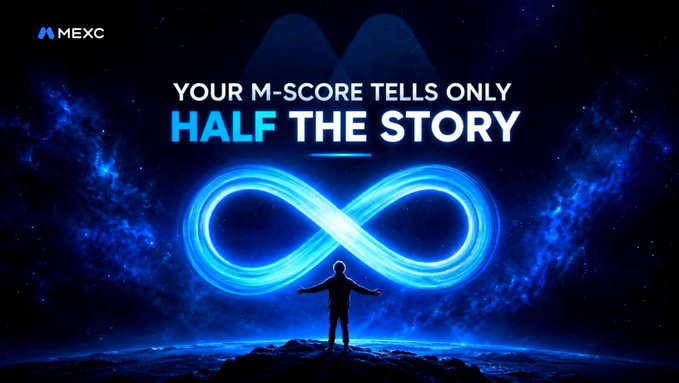 A dark MEXC promotional graphic reads “YOUR M-SCORE TELLS ONLY HALF THE STORY” above a glowing blue infinity symbol, with a small silhouetted person standing beneath it in a starry cosmic setting.