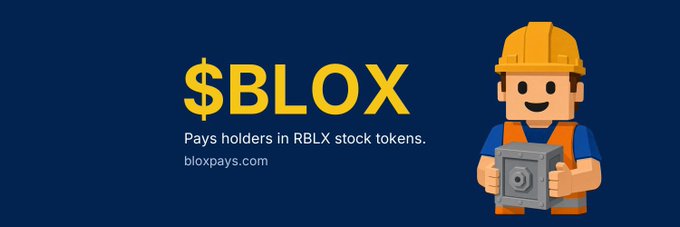 A promotional banner with a dark blue background displays the yellow text "$BLOX" alongside a cartoon construction worker character wearing a hard hat and holding a brick, with the tagline "Pays holders in RBLX stock tokens" and the website bloxpays.com. The accompanying post elaborates on how $BLOX uses trading fees from its pool to pay holders in RBLX stock tokens, with 55% of fees going to holders and 15% to an RBLX reserve.