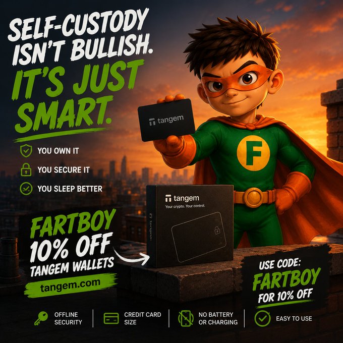 A cartoon superhero character in a green and orange costume holds up a Tangem wallet card alongside its packaging, with text reading "Self-custody isn't bullish. It's just smart." The ad promotes a "Fartboy 10% off Tangem Wallets" deal using code "FARTBOY" at tangem.com, highlighting features like offline security, credit card size, no battery, and easy use. The image ties into the post's message by visually emphasizing that securing crypto through self-custody with Tangem is a smart choice, while offering the FARTBOY discount code for savings.