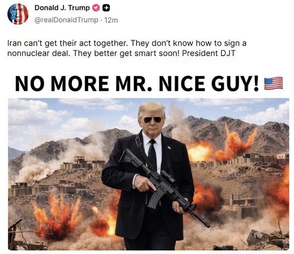 The image features a man dressed as President Trump, holding a gun and standing in front of an explosion or fire. The caption reads "No more Mr. Nice Guy!" which seems to be a humorous response to Donald J. Trump's actions.