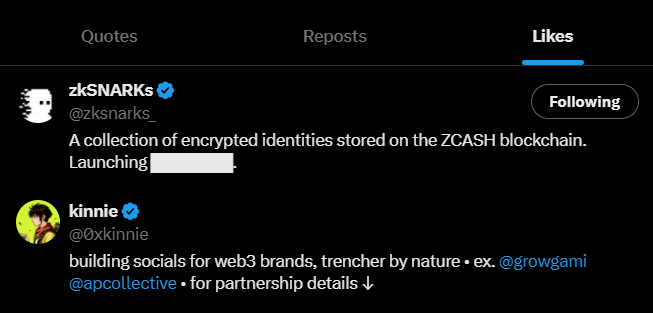 A screenshot of a Twitter Likes tab showing two accounts: zkSNARKs (@zksnarks_) posting 'A collection of encrypted identities stored on the ZCASH blockchain. Launching' and kinnie (@0xkinnie) posting about building socials for web3 brands.