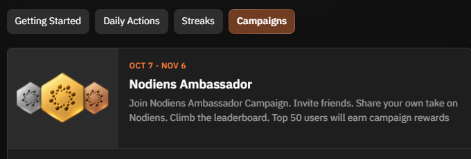 An interface menu with tabs for 'Getting Started', 'Daily Actions', 'Streaks', and 'Campaigns', highlighting the 'Nodiens Ambassador' campaign active from 'OCT 7 - NOV 6' with details about inviting friends and earning rewards.