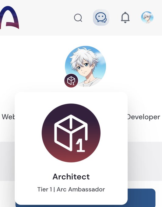 A screenshot shows a user's profile featuring an anime-style avatar with white hair, highlighted by a newly earned "Architect" badge labeled "Tier 1 | Arc Ambassador." The badge, displayed in a white popup with a maroon circular emblem showing a cube and "1," represents recognition within the Arc community, matching the post's excitement about achieving Arc Ambassador status.
