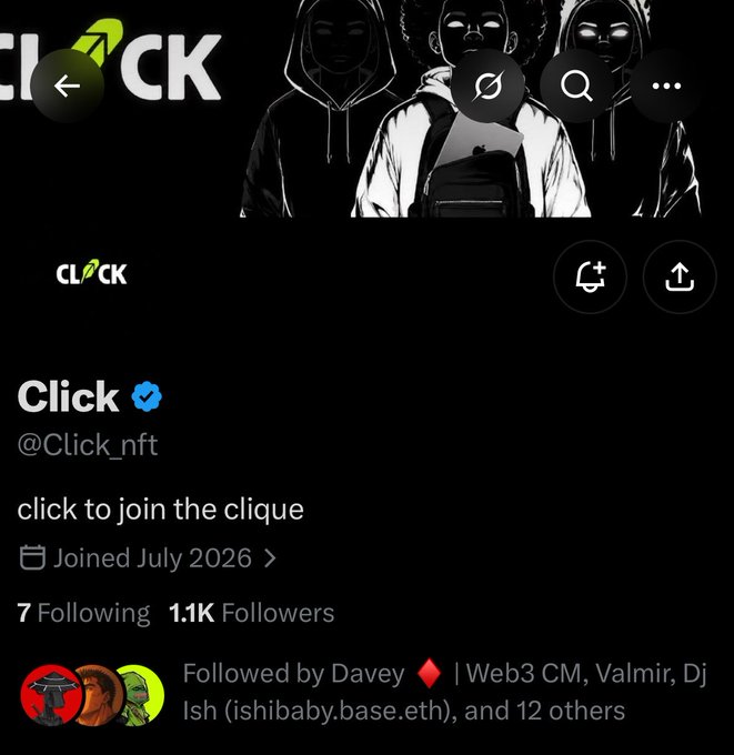 Twitter/X profile page for "Click" (@Click_nft) with the bio "click to join the clique," showing 7 Following and 1.1K Followers, and followed by Davey.