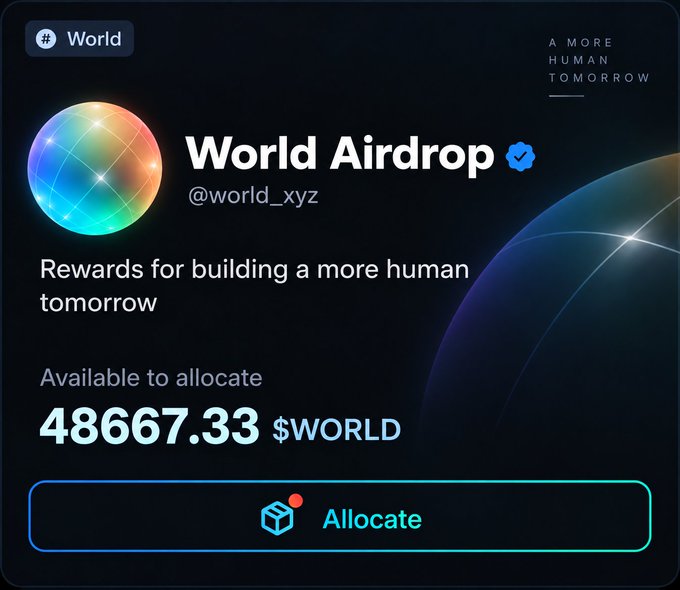 The image displays a "World Airdrop" profile card featuring the account @world_xyz with a verified checkmark and a colorful globe logo. It shows 48,667.33 $WORLD tokens "Available to allocate" alongside the tagline "Rewards for building a more human tomorrow," and includes a prominent "Allocate" button. This visual relates to the accompanying post by illustrating the airdrop platform users are directed to after following the four simple steps to claim their potential surprise $WORLD reward.