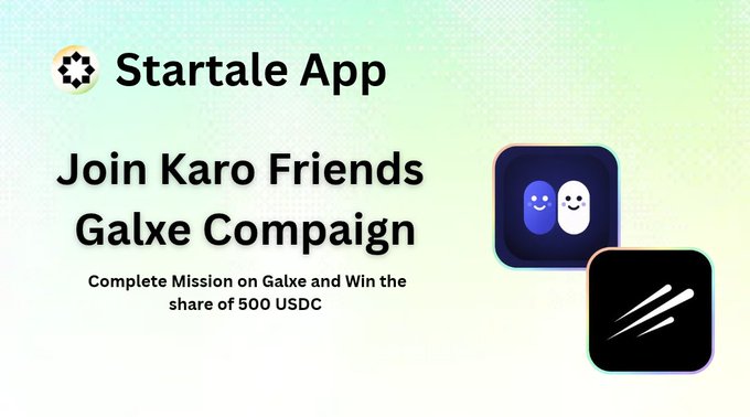 The image is a promotional banner for the **Startale App**, announcing its **"Join Karo Friends Galxe Campaign,"** inviting users to complete a mission on Galxe for a chance to share in **500 USDC**. It features two app icons—a blue one with two smiley faces (likely representing Privacy Mini App) and a black one with a white swoosh—aligning with the post about celebrating Privacy Mini App's launch via a Galxe quest.