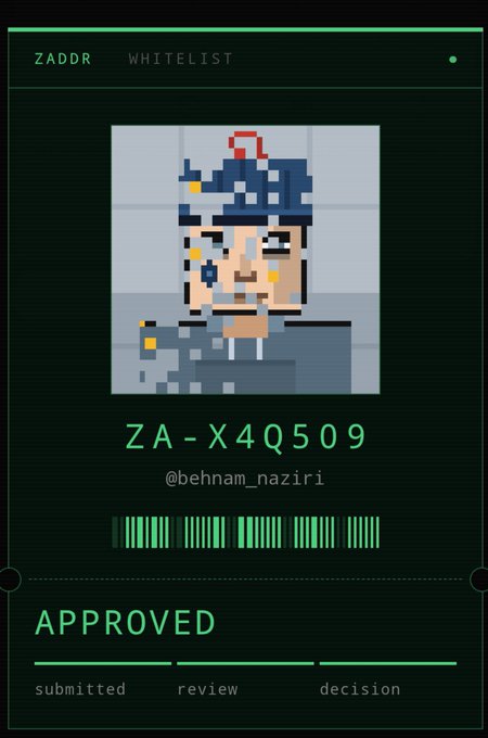 A pixel-art 'ZADDR WHITELIST' approval screen displaying ID 'ZA-X4Q509' for '@behnam_naziri' with a status of 'APPROVED' at the bottom.