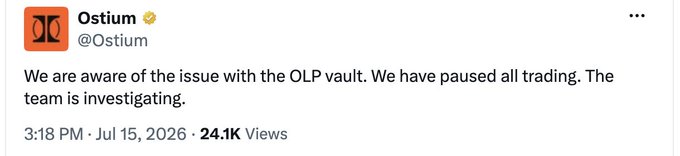 A tweet from Ostium (@Ostium) reading: 'We are aware of the issue with the OLP vault. We have paused all trading. The team is investigating.' Dated 3:18 PM, Jul 15, 2026, with 24.1K views.