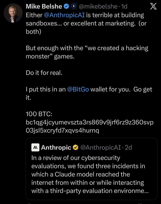 A screenshot of a tweet from Mike Belshe (@mikebelshe) challenging AnthropicAI's cybersecurity claims by offering '100 BTC' and providing a BitGo wallet address (bc1qg4jcyumevszta3rs869v9jrf6rz9z360svp03jsl5xcryfd7xqvs4humq).