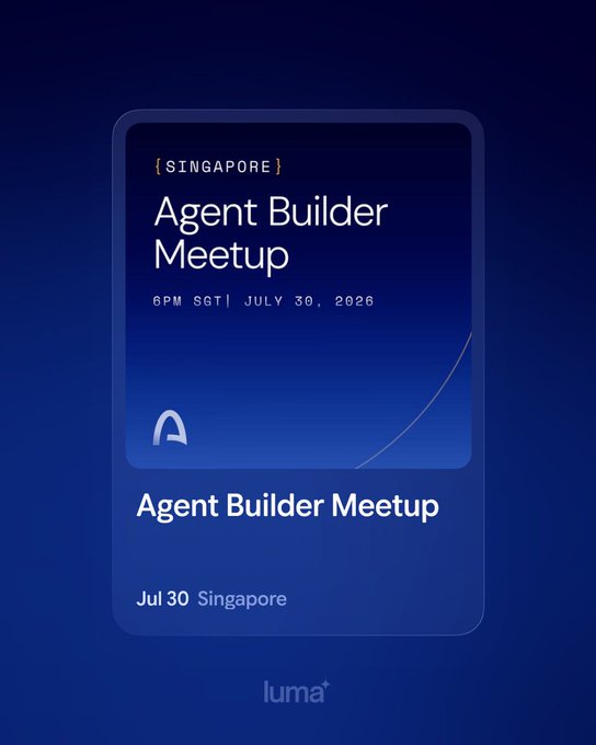 An event invitation graphic for 'Agent Builder Meetup' in Singapore on 'JULY 30, 2026' at '6PM SGT', branded with the 'luma' logo.