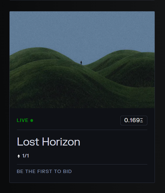 A digital auction card titled "Lost Horizon" displays a moody landscape painting of rolling green hills under a dim sky with a lone figure, listed LIVE at 0.169Ξ with a 1/1 edition, inviting viewers to "BE THE FIRST TO BID."