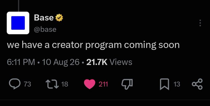 A tweet from the verified @base account stating 'we have a creator program coming soon,' posted on August 10 at 6:11 PM with 21.7K views.