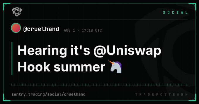 A screenshot of a social post from @crueThand stating 'Hearing it's @Uniswap Hook summer 🦄' attributed to sentry.trading/social/cruelhand.