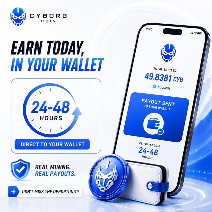 An advertisement for 'CYBORG COIN' featuring a smartphone displaying a payout of '49.8381 CYB', a physical Cyborg Coin, and text reading 'EARN TODAY, IN YOUR WALLET', '24-48 HOURS DIRECT TO YOUR WALLET', and 'REAL MINING. REAL PAYOUTS.'