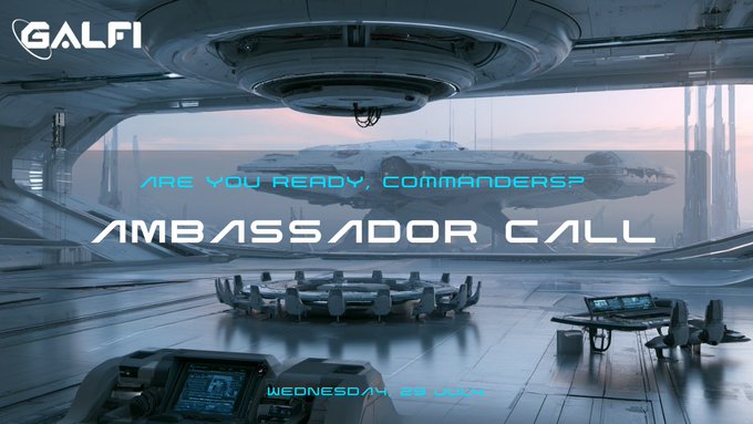 A sci-fi promotional banner for GALFI announcing an 'AMBASSADOR CALL' scheduled for 'WEDNESDAY 15 JULY' with a spaceship interior backdrop.