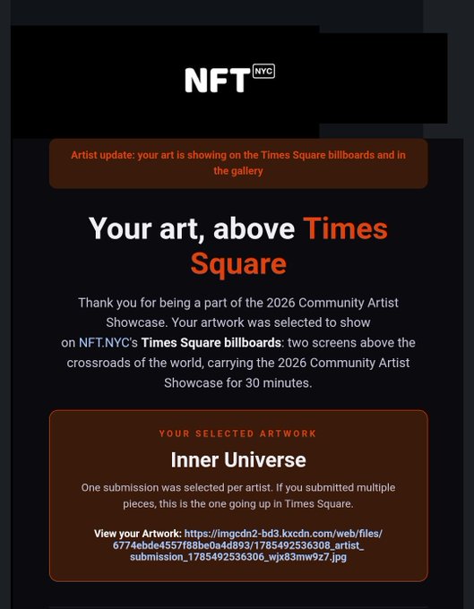 An NFT.NYC notification email announcing 'Your art, above Times Square' for the 2026 Community Artist Showcase, featuring the selected artwork 'Inner Universe' with an IPFS link to view it.