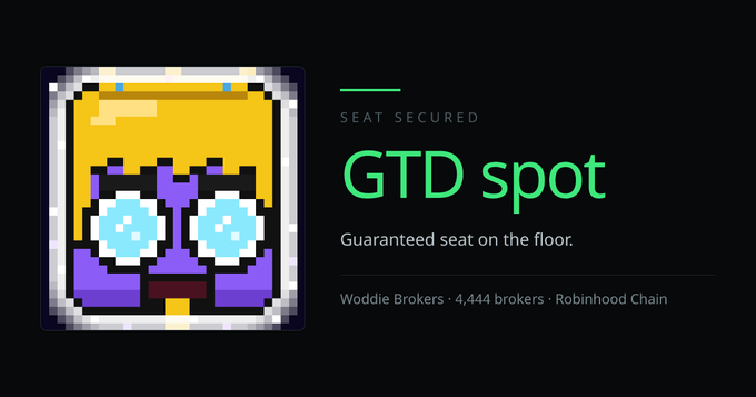 A graphic displaying a pixelated character with sunglasses next to green text reading 'SEAT SECURED GTD spot - Guaranteed seat on the floor' for 'Woddie Brokers · 4,444 brokers · Robinhood Chain'.