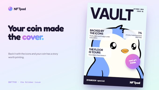 Promotional image for NFTpad featuring the text 'Your coin made the cover' alongside a magazine cover for 'VAULT' dated October 2020, Issue #1, showing a penguin mascot.