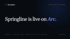 A dark webpage header displays the text 'Springline is live on Arc.' alongside what appears to be a ticker symbol 'ARCO' in a sleek, minimalist design.