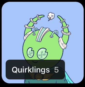 A cartoon illustration of a green alien-like creature with tubes on a light blue background, labeled 'Quirklings 5' in a black banner.