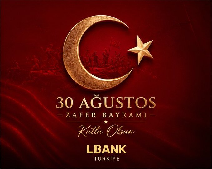 A festive graphic commemorating Turkey's 30 Ağustos Zafer Bayramı (Victory Day) featuring a golden crescent and star against a red background, with text reading 'Kutlu Olsun' and the logo of LBANK TÜRKİYE.