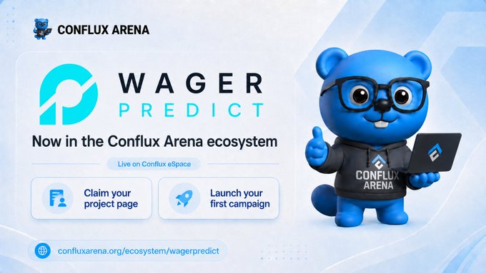 A promotional graphic for 'CONFLUX ARENA' featuring 'WAGER PREDICT - Now in the Conflux Arena ecosystem' with a cartoon blue bear mascot giving a thumbs up, linking to confluxarena.org/ecosystem/wagerpredict.