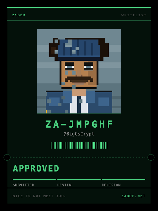 A pixel-art style whitelist card from ZADDR showing a pixelated character with a cap and mustache, labeled 'ZA-JMPGHF' with the handle '@BigOsCrypt', an 'APPROVED' status, and a barcode.