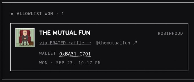 A screenshot of an allowlist win notification for 'THE MUTUAL FUN' via @BR4TED raffle, showing wallet address '0xBA31...C701' and won timestamp 'SEP 23, 10:17 PM'.