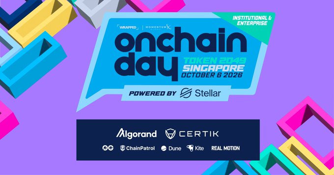 The promotional graphic announces "Onchain Day" hosted by Wrapped and Momentum X on October 6, 2026, in Singapore, powered by Stellar and sponsored by partners including Algorand, Certik, ChainPatrol, Dune, Kite, and Real Motion. The event is tagged for institutional and enterprise audiences, aligning with the post's excitement about attending the Singapore-based Web3 gathering.