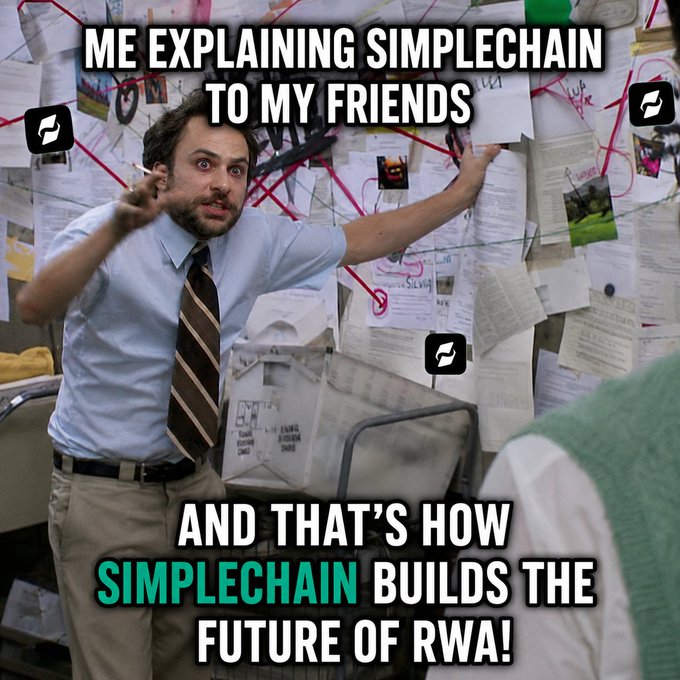 Meme showing Charlie Day from It's Always Sunny in Philadelphia pointing frantically at a conspiracy board, captioned 'ME EXPLAINING SIMPLECHAIN TO MY FRIENDS' and 'AND THAT'S HOW SIMPLECHAIN BUILDS THE FUTURE OF RWA!'.