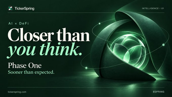 A promotional graphic with a dark green background featuring a glowing orb design and text reading 'TickerSpring,' 'AI x DeFi,' 'Closer than you think,' 'Phase One,' and 'Sooner than expected.'