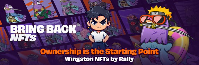 A promotional banner for "Wingston NFTs by Rally" features anime-style characters including a ninja-like figure and a character with orange goggles against a purple background with character tiles, displaying the tagline "BRING BACK NFTs" and "Ownership is the Starting Point." The image visually reinforces the post's message about shifting from ownership-as-goal to ownership-as-starting-point in NFT communities.