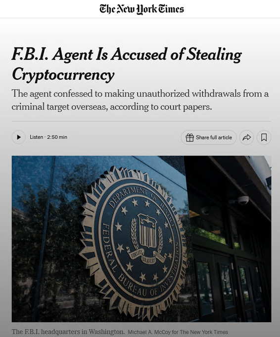 The image is a New York Times article screenshot headlined "F.B.I. Agent Is Accused of Stealing Cryptocurrency," featuring a photo of the F.B.I. headquarters seal in Washington (credited to Michael A. McCoy), with a subhead stating the agent confessed to unauthorized withdrawals from a criminal target overseas. The caption ties to the accompanying post about F.B.I. Agent Patrick Steven Yaroch allegedly stealing roughly $1 million in crypto, and references prior similar cases involving DEA Special Agent Carl Mark Force IV and Secret Service agent Shaun W. Bridges, who were caught stealing Bitcoin during the Silk Road investigation.