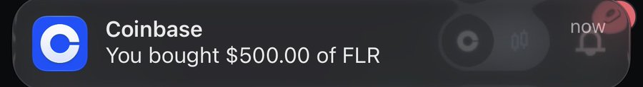 A Coinbase notification reading 'You bought $500.00 of FLR'.