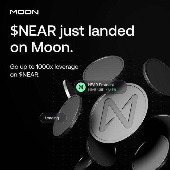 A promotional graphic for Moon announcing '$NEAR just landed on Moon', offering up to 1000x leverage on $NEAR, featuring a metallic NEAR coin and showing NEAR Protocol priced at 4.31$ (+4.48%).