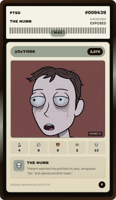A digital card titled 'PTSD - THE NUMB' (#009439) from 'DEGENS ANONYMOUS INSTITUTE' showing a Rick Sanchez-style cartoon character with tears, credited to @0xYi666, with the description: 'Patient watched the portfolio hit zero, whispered fair, and opened another trade.'
