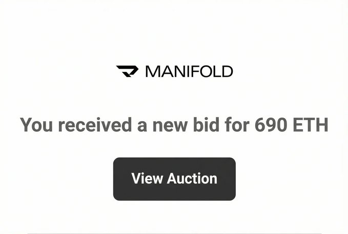 Email notification from Manifold stating "You received a new bid for 690 ETH" with a "View Auction" button.